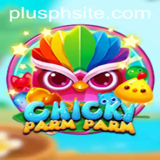 The Exciting World of ChickyParmParm: Discover the Unique Gameplay and Strategies